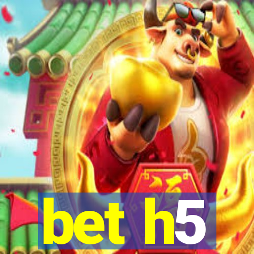 bet h5